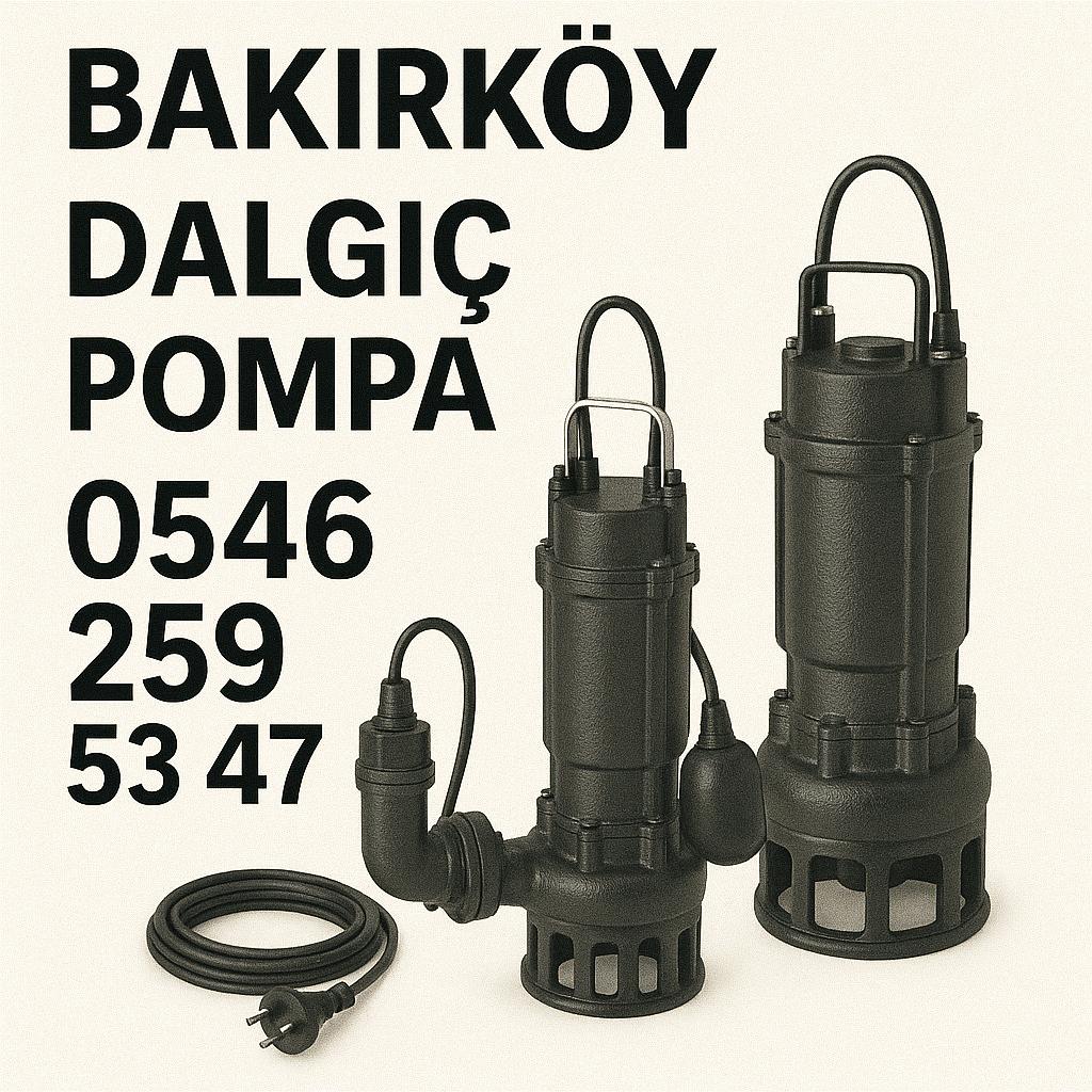 bakırköy dalgıç pompa servisi