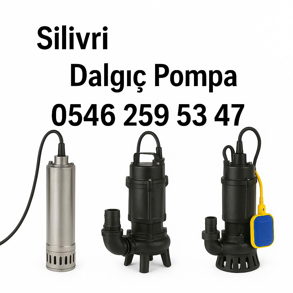 Silivri Dalgıç Pompa Servisi